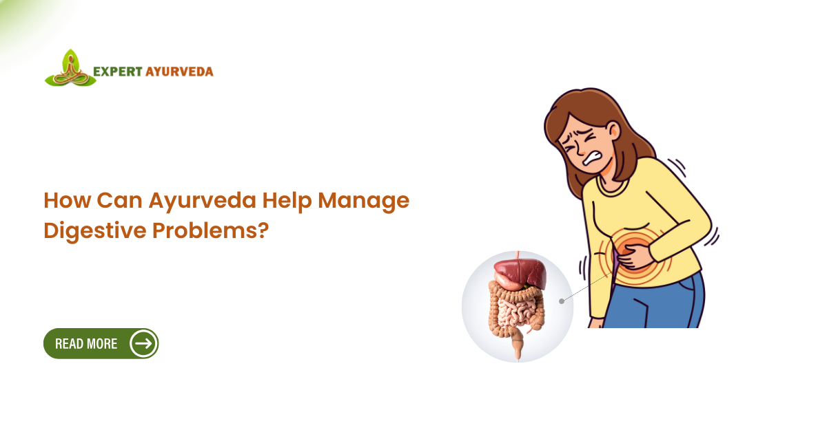 Ayurveda Help Manage Digestive Problems